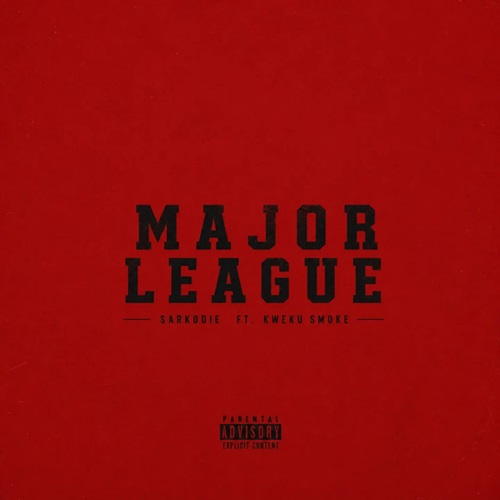 Sarkodie Ft Kweku Smoke – Major League